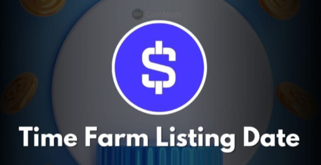 Time Farm Listing Date Announced for Early 2025